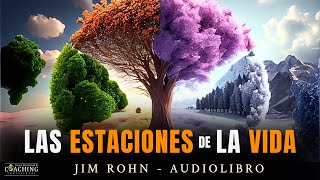 Las Estaciones de la Vida - Jim Rohn | Audiolibro de Desarrollo Personal | EICP