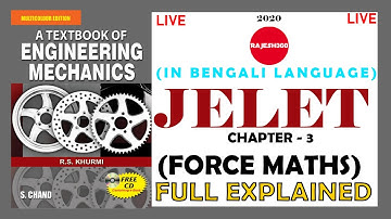ENGINEERING MECHANICS | E MECH | JELET | PART 3 | FORCES | 2020 | RAJESH 360