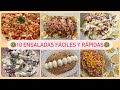 🥗10 Ensaladas FRESCAS, FÁCILES, RÁPIDAS y BARATAS para comer y cenar