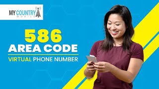 586 Area Code - My Country Mobile Profile