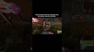 Rust Console when the teamates steal the locked crate from airfield…#shorts #rust #rustconsole