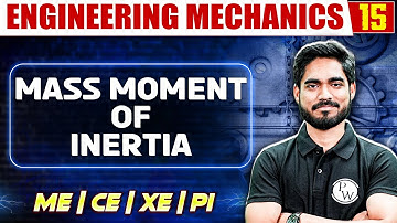 Engineering Mechanics 15 | Mass Moment of Inertia | Extra Class |  Gate 2025 series | ME/CE/XE/PI