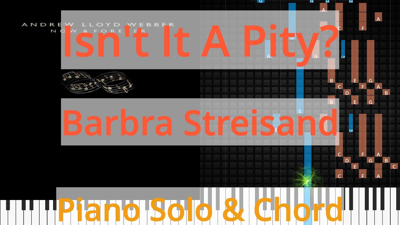 Solo Chord Isn t It A Pity Barbra Streisand Synthesia Piano solo chord isn t it a pity barbra streisand synthesia piano