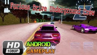 Furious Drive Underground Crew || Android GamePlay (Trailer) 1080p HD screenshot 1