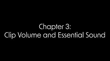 Getting to Know Audition Chapter 3: Clip Volume and Essential Sound