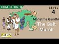 Mahatma Gandhi, The Salt March, The Dandi March: Learn English (IND)