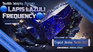 (Crystal Healing Music) ⭐ Lapis Lazuli Frequency ⭐ (1111Hz + 963Hz + 741 Hz)