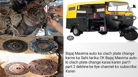 Bajaj Maxima auto tempo CK clutch plate change kaise karen Bajaj clutch plate change karne ka part 1