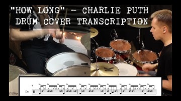 How Long — Charlie Puth— Transcription of Kai Jokiaho Drum Cover