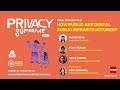 How public are digital public infrastructures  privacysupreme 2023
