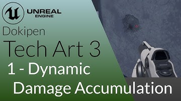 Dynamic Damage Accumulation - Unreal Engine 4 Tech Art S03E01