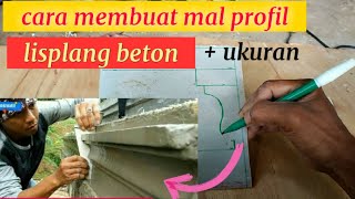 cara membuat mal frofil lisplang beton