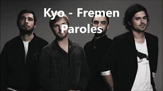 Kyo - Fremen - Paroles