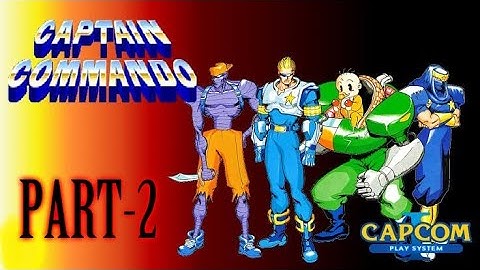 CAPTAIN COMMANDO PART-2