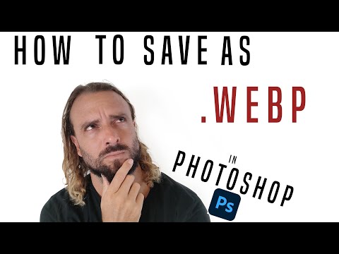 How to save as WEBP file in PHOTOSHOP