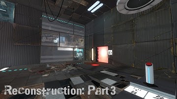 Portal 2 PeTI - "Reconstruction: Part 3" by LoneWolf2056
