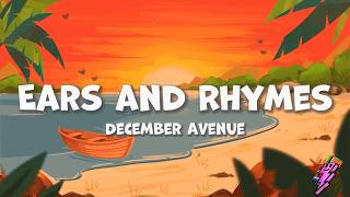 December Avenue - Ears and Rhymes (Lyrics)