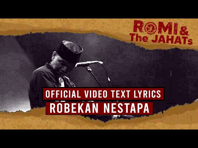 ROMI & The JAHATs - Robekan Nestapa (OFFICIAL VIDEO LIRIK) class=