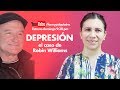 DEPRESIÓN Y SUS CONSECUENCIAS ¡¡¡NUEVO VIDEO!!! EL CASO DE ROBIN WILLIAMS