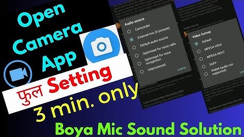 Open Camera Video Settings II Boya mic Sound Problem II