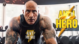 ANTI-HERO - The Rock Motivational Video (2022)