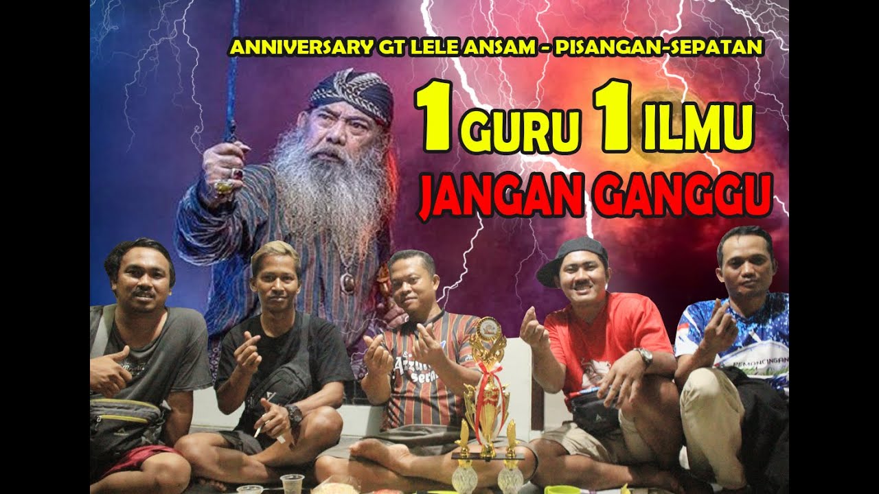 MANCING BARENG SATU PERGURUAN @ANNIVERSARY GT LELE ANSAM