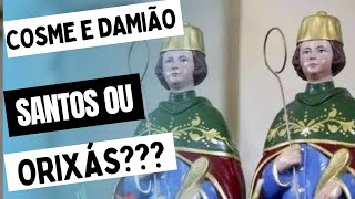 COSME E DAMIÃO SÃO SANTOS DA IGREJA CATÓLICA? | Pe. Gabriel Vila Verde