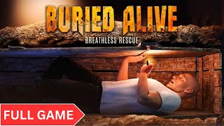 BURIED ALIVE: Breathless Rescue Gameplay Walkthrough FULL GAME [4K 60FPS, No Commentary]