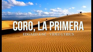 Edgard José - Coro, La primera (Lyrics Instrumental) #venezuela #paisajes #medanos