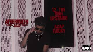 A$AP Rocky - THE MAN UPSTAIRS (Prod. YxungKing)