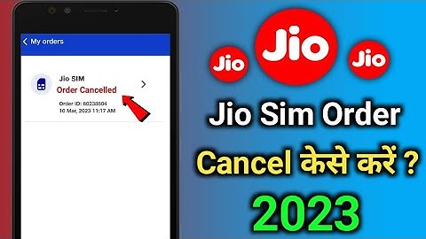 Jio Sim Order Cancel Keise Kare 2023 | How To Cancel Jio Sim Order | jio sim cencel order