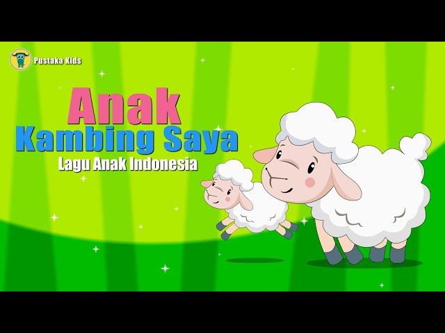 Anak Kambing Saya - Lagu Anak - Lagu Anak Indonesia class=