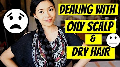 8 Ways on How To Deal With Extremely Oily Scalp And Dry Hair -Beautyklove