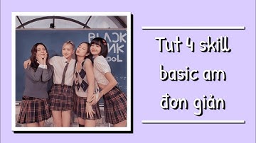 [Tut skill part 12] Tut 4 skill am basic đơn giản dễ làm 🌈✨ || #47