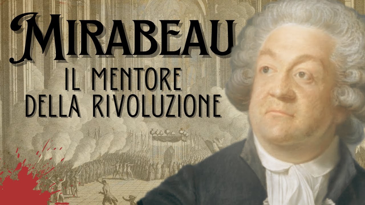 Mirabeau - Il mentore della Rivoluzione