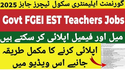 FGEI EST Jobs 2025 Announced - How To Apply Online For FGEI EST Jobs Step By Step Process