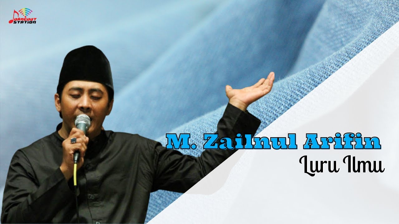 M. Zainul Arifin - Luru Ilmu (Official Music Video)