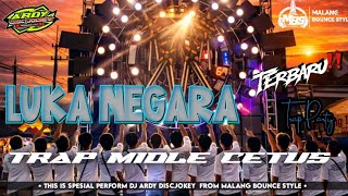 Trap Tasso Luka Negara Remix By Ardy Discjokey 