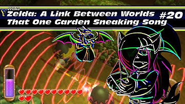 The Legend of Zelda: A Link Between Worlds (Blind) - Part 20 : That One Garden Sneaking Song