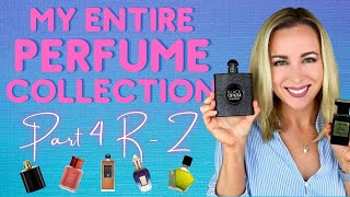 My ENTIRE Perfume Collection | Part 4 R-Z | Fragrance Collection 2021