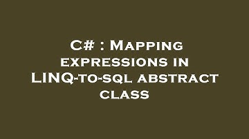 C# : Mapping expressions in LINQ-to-sql abstract class