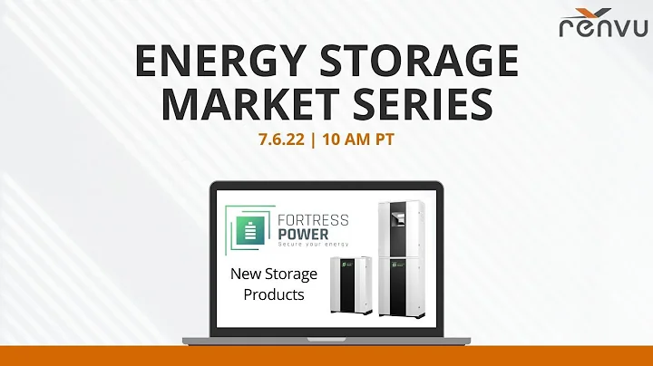 Energy Storage Market Series with Fortress Power (New Storage Products) | RENVU - DayDayNews