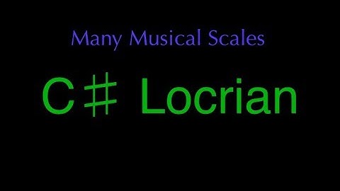 C# Locrian