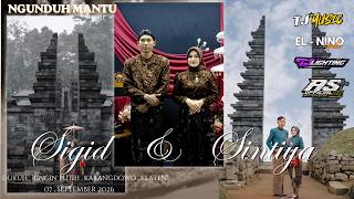 LIVE TJ CAMPURSARI || NGUNDUH MANTU ' SIGID & SINTIYA ' DUKUH , RINGIN PUTIH , KARANGDOWO , KLATEN