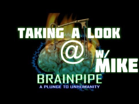 Taking a Look @ Brainpipe - A Plunge to Unhumanity