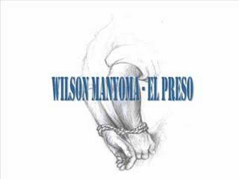 Wilson Manyoma - El Preso (La Prision)