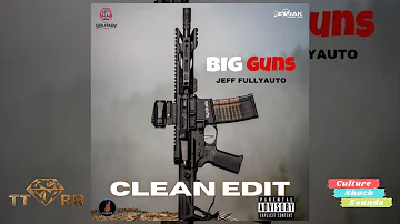 Jeff Fullyauto - Big Gunz (TTRR Clean Version) PROMO