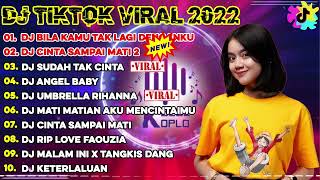 DJ TIKTOK TERBARU 2022 - DJ BILA KAMU TAK LAGI... x CINTA SAMPAI MATI 2 | REMIX VIRAL TIKTOK 2022