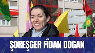 Fîdan Dogan - Rojbîn: Şoreşger û dîplomata Kurd