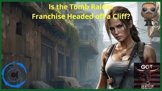 Is the Tomb Raider Franchise Headed off a Cliff?